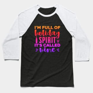 Wine T-shirt Baseball T-Shirt